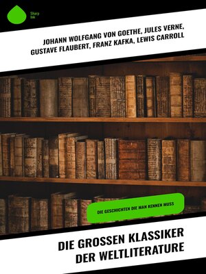 cover image of Die großen Klassiker der Weltliterature